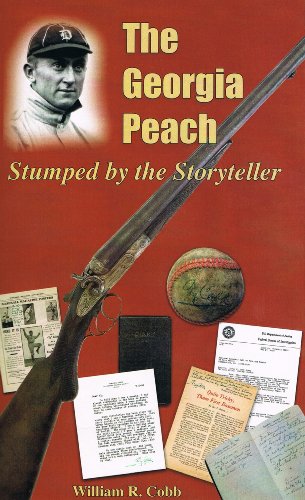 Stock image for The Georgia Peach: Stumped by the Storyteller [Ty Cobb] for sale by Saucony Book Shop