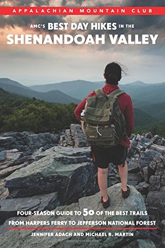 Beispielbild fr AMC's Best Day Hikes in the Shenandoah Valley : Four-Season Guide to 50 of the Best Trails from Harper's Ferry to Jefferson National Forest zum Verkauf von Better World Books