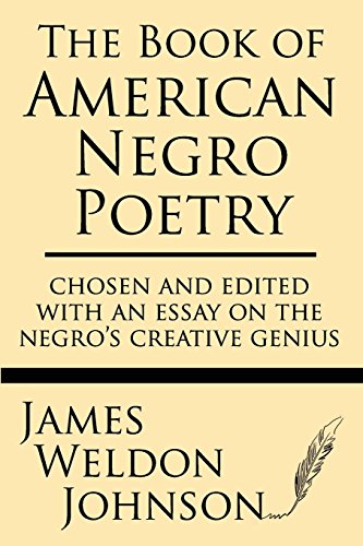 Stock image for The Book of American Negro Poetry: Chosen and Edited with an Essay on the Negro's Creative Genius for sale by Revaluation Books