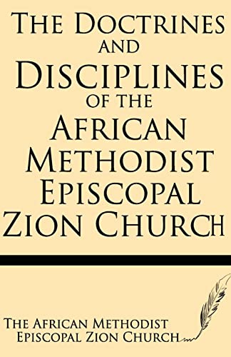 9781628450293: The Doctrines and Discipline of African Methodist Episcopal Zion Church