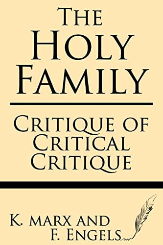 9781628450347: The Holy Family: Critique of Critical Critique