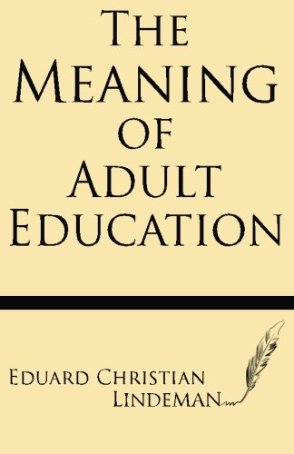 Stock image for The Meaning of Adult Education for sale by ThriftBooks-Atlanta