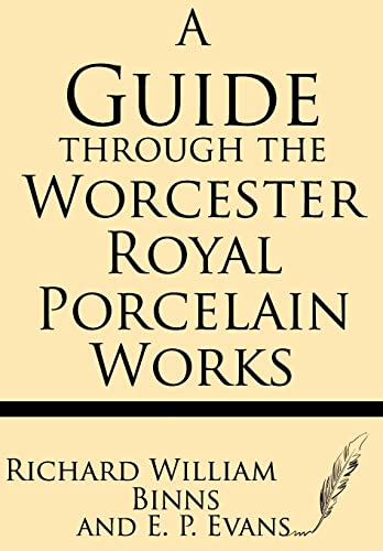 Beispielbild fr A Guide Through the Worcester Royal Porcelain Works zum Verkauf von GreatBookPrices