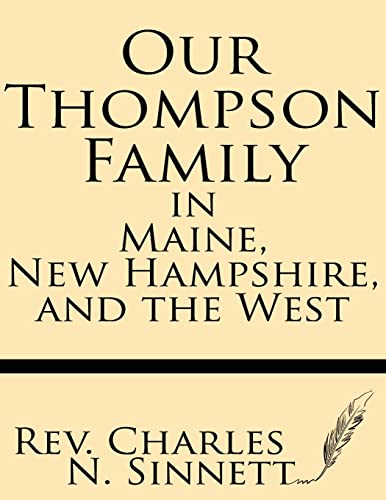 Stock image for Our Thompson Family in Maine, New Hampshire, and the West for sale by Lucky's Textbooks