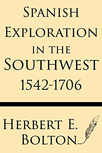 9781628451061: Spanish Exploration in the Southwest 1542-1706