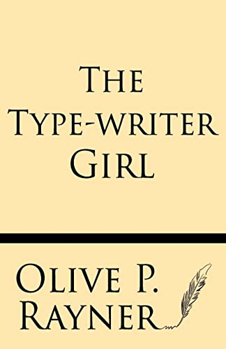 Beispielbild fr The Type-writer Girl zum Verkauf von Reuseabook
