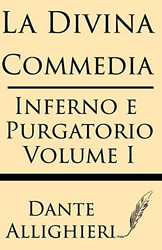 Stock image for La Divina Comedia (Volume I): Inferno e Purgatorio (Italian Edition) for sale by Lucky's Textbooks