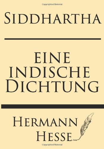 Beispielbild fr Siddhartha: Eine Indische Dichtung (German Edition) zum Verkauf von GF Books, Inc.
