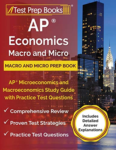 Stock image for AP Economics Macro and Micro Prep Book: AP Microeconomics and Macroeconomics Study Guide with Practice Test Questions [Includes Detailed Answer Explanations] for sale by SecondSale