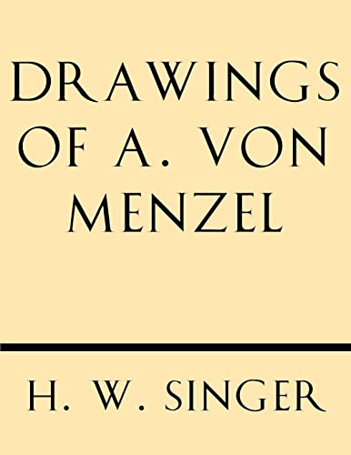 Stock image for Drawings of A. Von Menzel for sale by Lucky's Textbooks