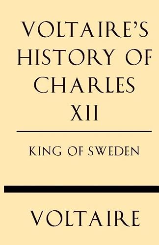 Beispielbild fr Voltaire's History of Charles XII King of Sweden zum Verkauf von WorldofBooks