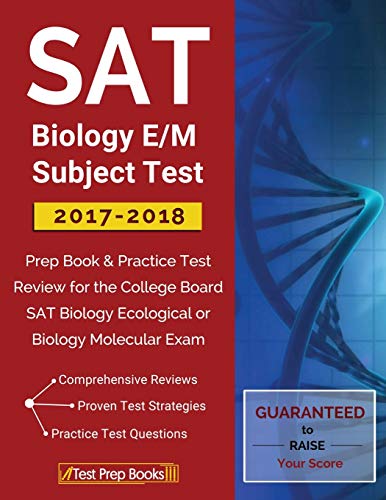 Beispielbild fr SAT Biology e/M Subject Test 2017-2018 : Prep Book and Practice Test Review for the College Board SAT Biology Ecological or Biology Molecular Exam zum Verkauf von Better World Books