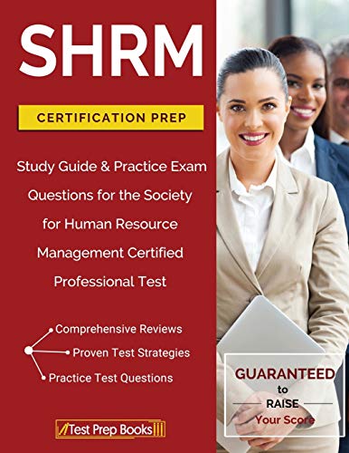 9781628454932: SHRM Certification Prep: Study Guide & Practice Exam Questions for the Society for Human Resource Management Certified Professional Test