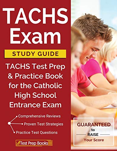 Stock image for Tachs Exam Study Guide : Tachs Test Prep & Practice Book for the Catholic High School Entrance Exam for sale by Better World Books