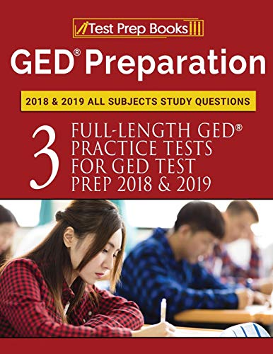 9781628455465: GED Preparation 2018 & 2019 All Subjects Study Questions: Three Full-Length Practice Tests for GED Test Prep 2018 & 2019 (Test Prep Books)
