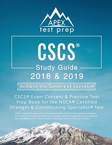Stock image for CSCS Study Guide 2018 & 2019: CSCS Exam Content & Practice Test Prep Book for the NSCA Certified Strength & Conditioning Specialist Test for sale by SecondSale