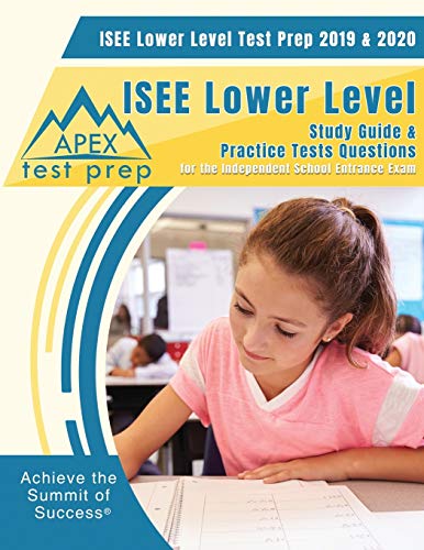 Imagen de archivo de ISEE Lower Level Test Prep 2019 & 2020: Study Guide & ISEE Lower Level Practice Tests Questions for the Independent School Entrance Exam a la venta por SecondSale