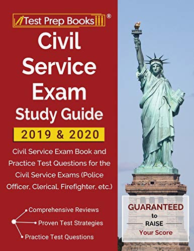 Stock image for Civil Service Exam Study Guide 2019 & 2020 : Civil Service Exam Book and Practice Test Questions for the Civil Service Exams (Police Officer, Clerical, Firefighter, Etc. ) for sale by Better World Books