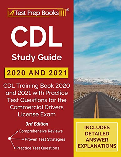 Stock image for CDL Study Guide 2020 and 2021: CDL Training Book 2020 and 2021 with Practice Test Questions for the Commercial Drivers License Exam [3rd Edition] for sale by Goodwill Books