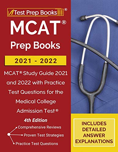 Stock image for MCAT Prep Books 2021-2022: MCAT Study Guide 2021 and 2022 with Practice Test Questions for the Medical College Admission Test [4th Edition] for sale by Jenson Books Inc