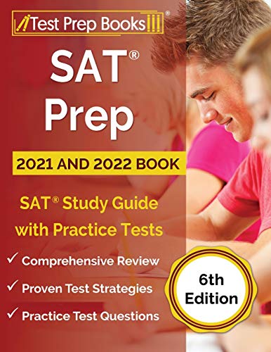 Imagen de archivo de SAT Prep 2021 and 2022 Book : SAT Study Guide with Practice Tests [6th Edition] a la venta por Better World Books