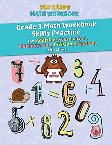 Stock image for 3rd Grade Math Workbook: Grade 3 Math Workbook Skills Practice for Addition, Subtraction, Multiplication, Division, Fractions and More [2nd Edi for sale by ThriftBooks-Atlanta