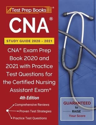 Stock image for CNA Study Guide 2020-2021: CNA Exam Prep Book 2020 and 2021 with Practice Test Questions for the Certified Nursing Assistant Exam [4th Edition] for sale by Goodwill of Colorado