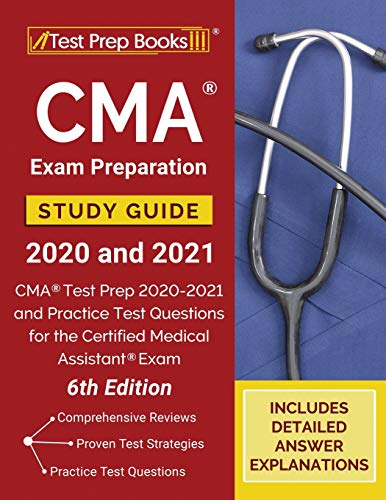 Stock image for CMA Exam Preparation Study Guide 2020 and 2021: CMA Test Prep 2020-2021 and Practice Test Questions for the Certified Medical Assistant Exam [6th Edit for sale by ThriftBooks-Dallas