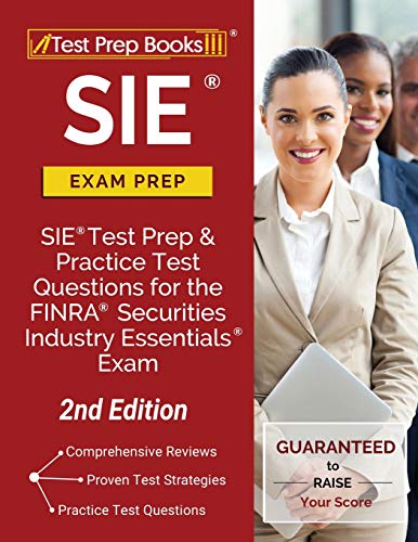 9781628458770: SIE Exam Prep: SIE Test Prep and Practice Test Questions for the FINRA Securities Industry Essentials Exam [2nd Edition]