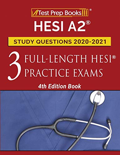 Stock image for HESI A2 Study Questions 2020-2021: 3 Full-Length HESI Practice Exams: [4th Edition Book] for sale by Goodwill of Colorado