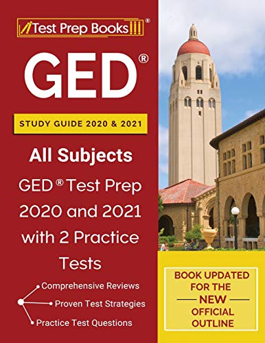 Stock image for GED Study Guide 2020 and 2021 All Subjects: GED Test Prep 2020 and 2021 with 2 Practice Tests [Book Updated for the New Official Outline] for sale by PlumCircle