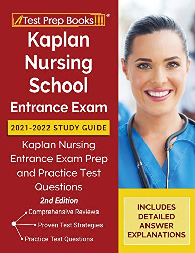 Stock image for Kaplan Nursing School Entrance Exam 2021-2022 Study Guide: Kaplan Nursing Entrance Exam Prep and Practice Test Questions [2nd Edition] for sale by HPB-Red