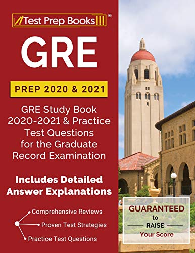 Stock image for GRE Prep 2020 & 2021: GRE Study Book 2020-2021 & Practice Test Questions for the Graduate Record Examination [Includes Detailed Answer Explanations] for sale by Your Online Bookstore