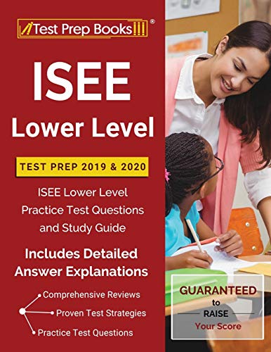 Beispielbild fr ISEE Lower Level Test Prep 2019 & 2020 : ISEE Lower Level Practice Test Questions and Study Guide [Includes Detailed Answer Explanations] zum Verkauf von Better World Books