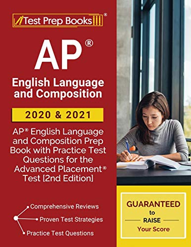9781628459555: AP English Language and Composition 2020 and 2021: AP English Language and Composition Prep Book with Practice Test Questions for the Advanced Placement Test [2nd Edition]