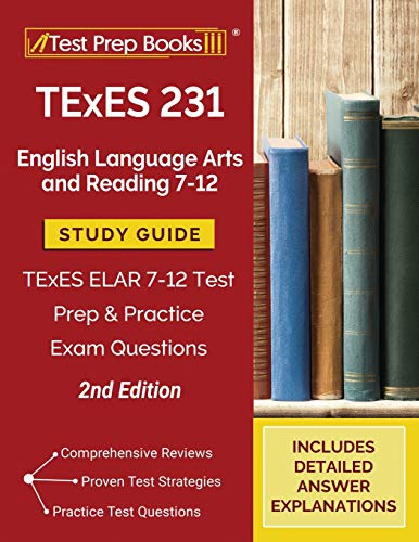 Immagine dell'editore per TExES 231 English Language Arts and Reading 7-12 Study Guide: TExES ELAR 7-12 Test Prep and Practice Exam Questions [2nd Edition] venduto da ThriftBooks-Dallas