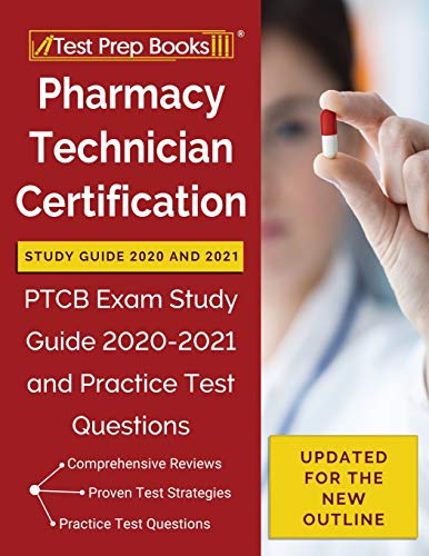 Immagine dell'editore per Pharmacy Technician Certification Study Guide 2020 and 2021: PTCB Exam Study Guide 2020-2021 and Practice Test Questions [Updated for the New Outline] venduto da ThriftBooks-Atlanta