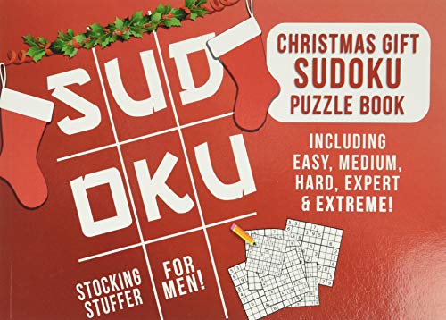 Imagen de archivo de Stocking Stuffers for Men: Christmas Gift: Sudoku Puzzle Book Including Easy, Medium, Hard, Expert & Extreme a la venta por ThriftBooks-Atlanta