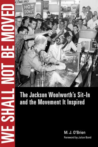 9781628460353: We Shall Not Be Moved: The Jackson Woolworth's Sit-In and the Movement It Inspired