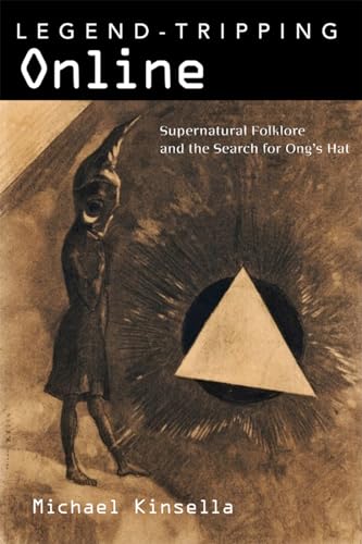 Beispielbild fr Legend-Tripping Online: Supernatural Folklore and the Search for Ong's Hat zum Verkauf von GF Books, Inc.