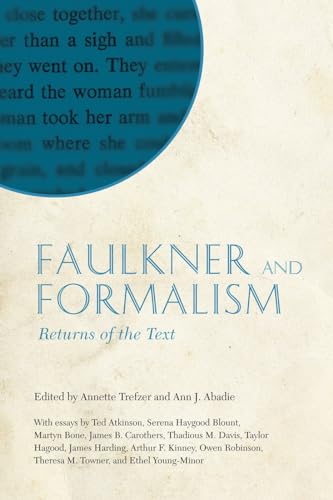 Stock image for Faulkner and Formalism: Returns of the Text for sale by Chiron Media