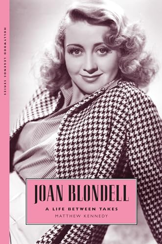 9781628461817: Joan Blondell: A Life Between Takes (Hollywood Legends Series)