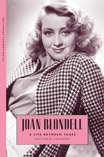 Stock image for Joan Blondell: A Life between Takes (Hollywood Legends Series) for sale by Save With Sam