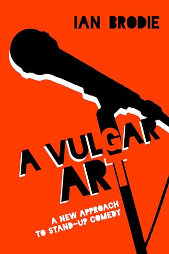 Beispielbild fr A Vulgar Art: A New Approach to Stand-Up Comedy (Folklore Studies in a Multicultural World Series) zum Verkauf von HPB-Red