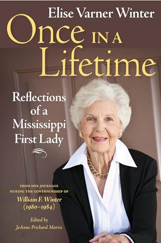 Stock image for Once in a Lifetime: Reflections of a Mississippi First Lady for sale by SecondSale