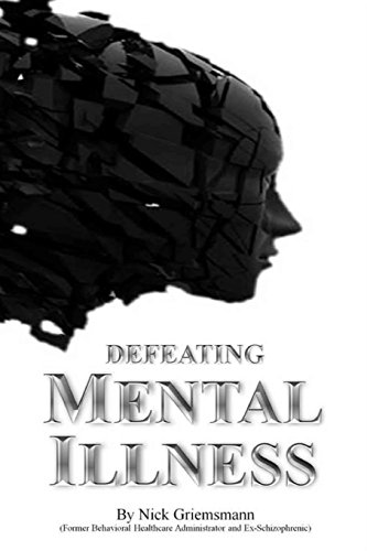 9781628471571: Defeating Mental Illness
