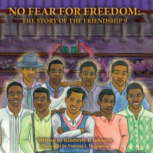 Stock image for No Fear For Freedom: The Story Of The Friendship 9 for sale by ThriftBooks-Dallas