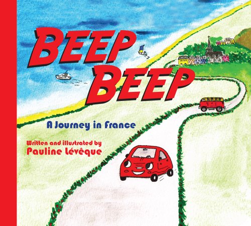 9781628474596: Beep Beep A Journey in France