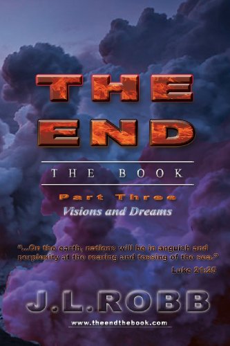 Beispielbild fr The End the Book: Part Three: Visions and Dreams zum Verkauf von Goodwill Books