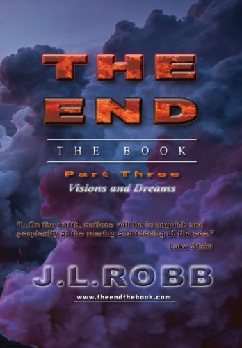 9781628474831: The End the Book: Part Three: Visions and Dreams